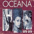 Oceana - Cry Cry