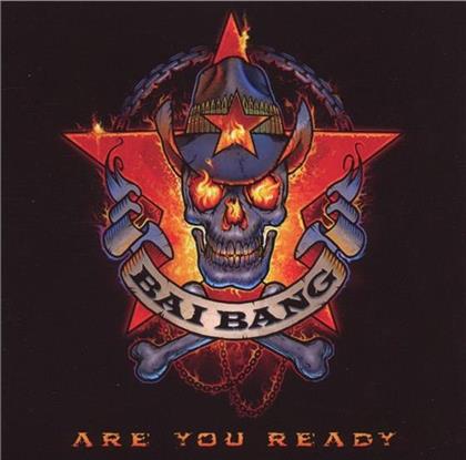 Bai Bang - Are You Ready