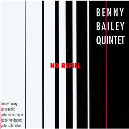 Benny Bailey - No Refill