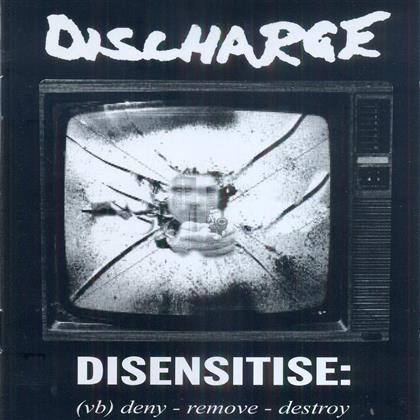 Discharge - Disensitise:(Vb)Deny-Remo