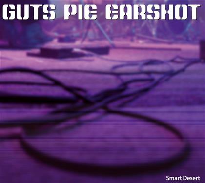 Guts Pie Earshot - Smart Desert