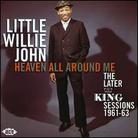 Little Willie John - Heaven All Around Me: Later King Session