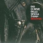 Skiantos - Dio Ci Deve Delle