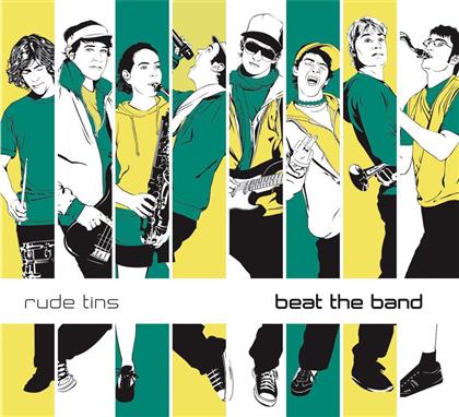 Rude Tins - Beat The Band