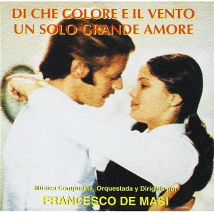 Francesco De Masi - Di Che Colore E' Il Vento/Un Solo Grande Amore - OST