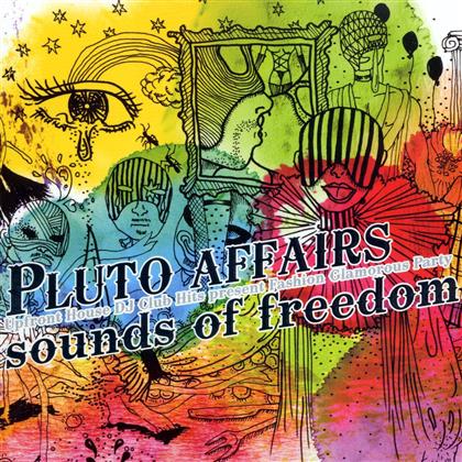 Pluto Affairs - Sounds Of Freedom (2 CD)