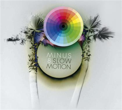Minus 8 - Slow Motion