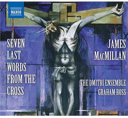 Dmitri Ensemble & Macmillan - Seven Last Words From The Cross