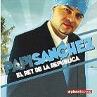 Papi Sanchez - El Rey De La Republica