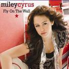 Miley Cyrus - Fly On The Wall