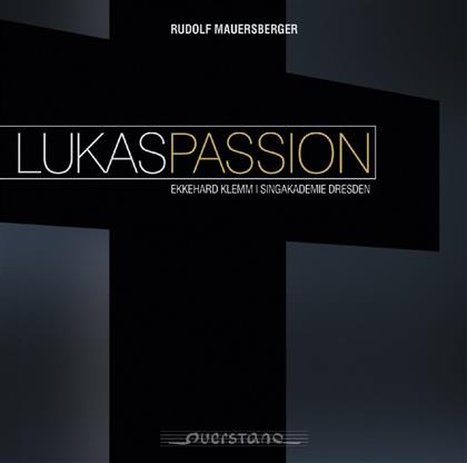 Singakademie Dresden/ E. Klemm & Rudolf Mauersberger - Lukas Passion