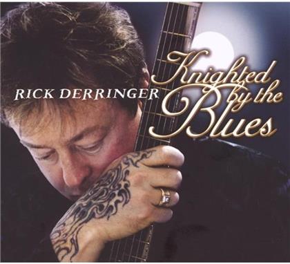 Rick Derringer - Knighted By The Blues