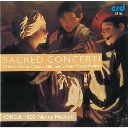 Circa 1500/ Ua & Schütz/ Schein/ Michael - Sacred Concert