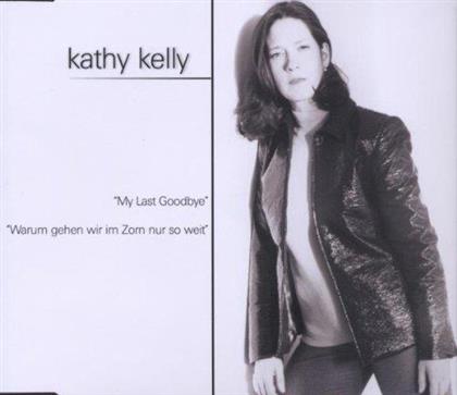 Kathy Kelly - My Last Goodbye