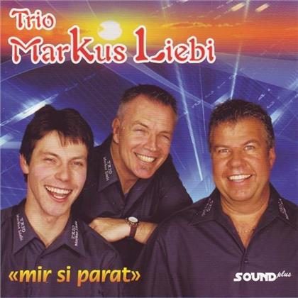 Trio Markus Liebi - Mir Si Parat