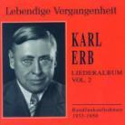 Karl Erb & Schubert/Wolf/Berlioz/Liszt/ - Liederalbum Vol. 2 (2 CDs)
