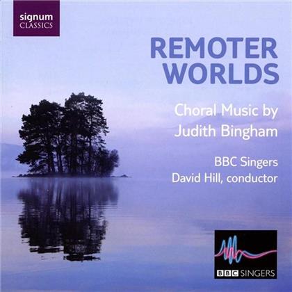 Bbc Singers/ Ua & Judith Bingham - Remoter Worlds