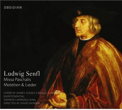 Quintessential/ Ua & Ludwig Senfl - Missa Paschalis, Motetten & Lieder