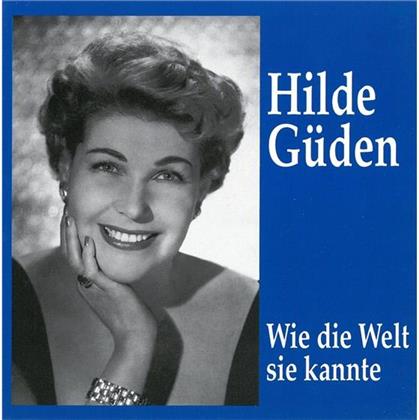 Hilde Gueden & Mozart/Verdi/Puccini/Lehar - Wie Die Welt Sie Kannte