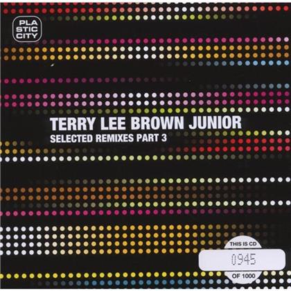 Terry Lee Brown - Selected Remixes 3 (Limited Edition)