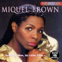 Miquel Brown - Best Of - So Many Men So Little Time