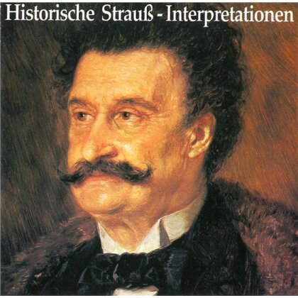 Kleiber/Krauss/Walter/Weingartner & Johann Strauss - Historische Strauss Interpretationen
