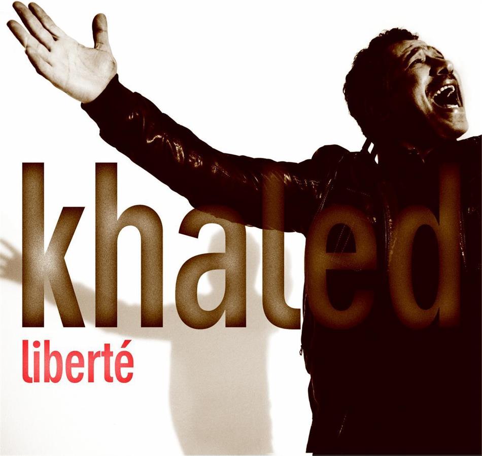 Cheb Khaled - Liberte