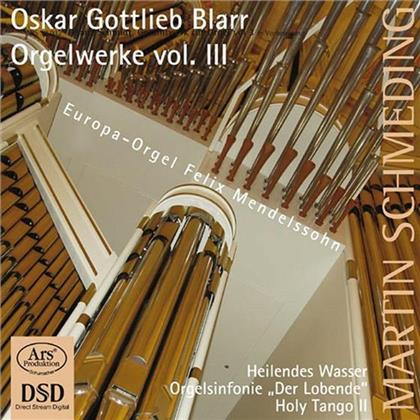 Martin Schmeding & Oskar Gottlieb Blarr - Orgelwerke (SACD)