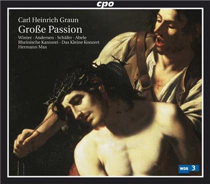 Winter, Andersen, Schaefer & Carl Heinrich Graun (1704-1759) - Grosse Passion Kommt Her & Schaut (2 CDs)