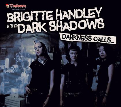 Handley & The Dark Shadow - Darkness Calls