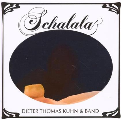 Dieter Thomas Kuhn - Schalala