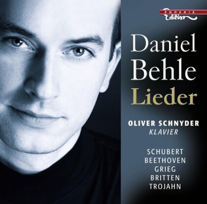 Daniel Behle & Beethoven Ludwig Van/Schubert Franz - Lieder Rezital
