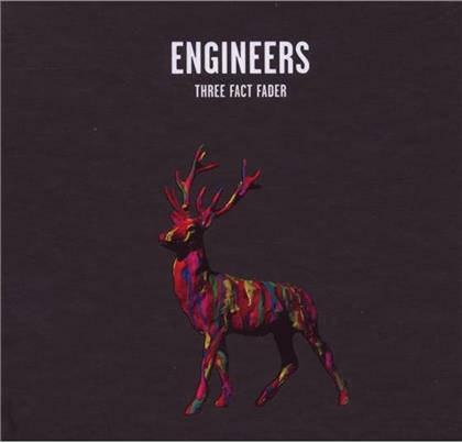 Engineers - Three Fact Fader