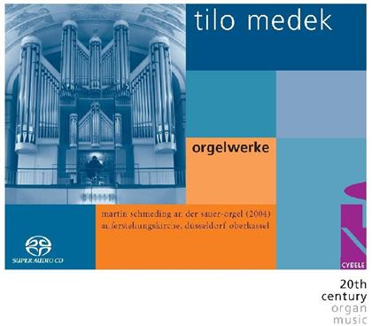 Martin Schmeding & Tilo Medek - Werke Fuer Orgel