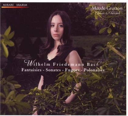 Maude Gratton & Wilhelm Friedemann Bach (1710 - 1784) - Fantasie/Sonates/Fugues