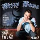 Bizzy Bone - Back With The Thugz 2