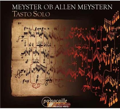 Tasto Solo/Guillermo Perez & Divers Renaissance - Meyster Ob Allen Meystern