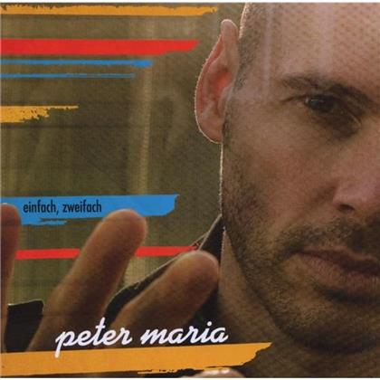 Peter Maria - Einfach, Zweifach