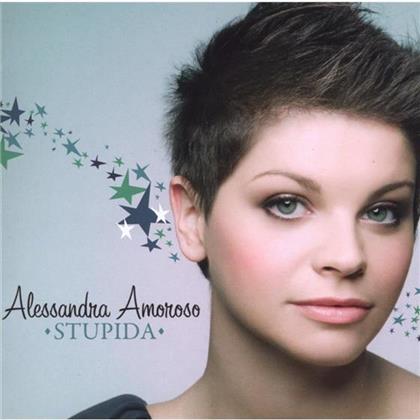 Alessandra Amoroso - Stupida