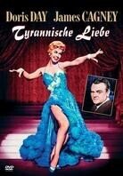 Tyrannische Liebe - Love me or leave me (1955)
