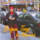Tony Brigan - In America