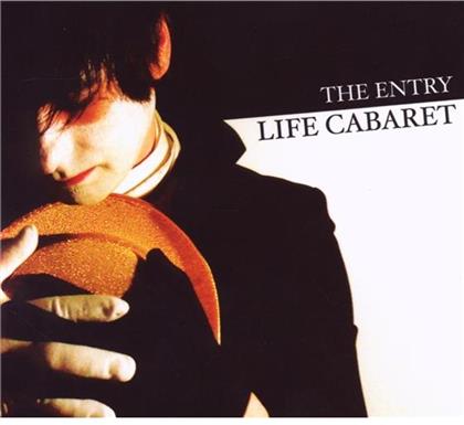 The Entry - Life Cabaret