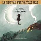 Dalbray Muse/ Severe Tristan & Rudyard Kipling - Le Chat Qui S'en Va Tout Seul - Kipling