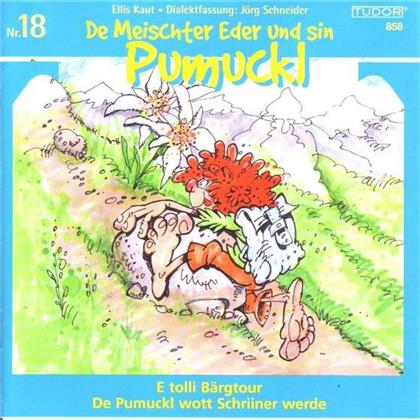 De Meischter Eder Und Sin Pumuckl - Folge 18 - Bärgtour. Schriiner werde