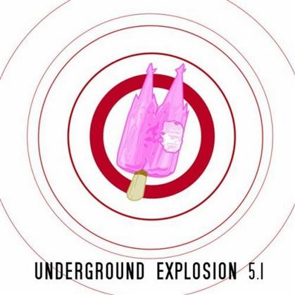 Underground Explosion 5.1