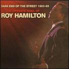 Roy Hamilton - Dark End Of The Street 1963-1969