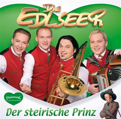 Die Edlseer - Der Steirische Prinz