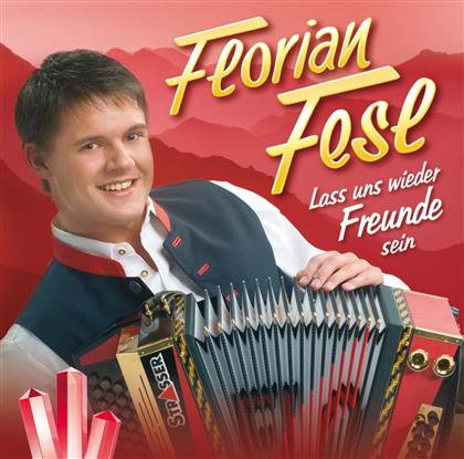 Florian Fesl - Lass Uns Wieder Freunde Sein