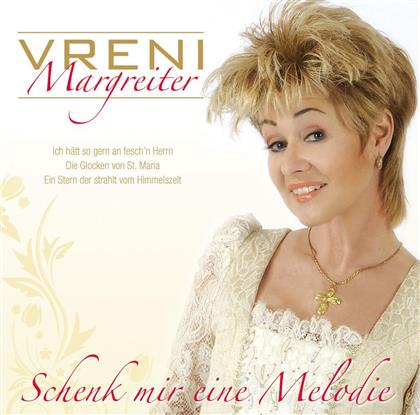 Vreni Margreiter - Schenk Mir Eine Melodie