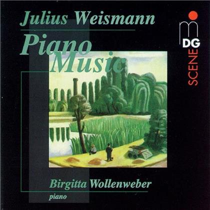 Birgitta Wollenweber & Julius Weismann - Piano Works